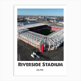 Riverside Stadium, Boro, Middlesbrough, Football, Art, Wall Print Art Print