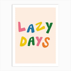 Lazy Days Art Print