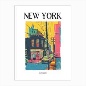 Bushwick New York Colourful Silkscreen Illustration 1 Poster Art Print