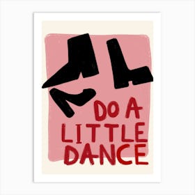 Do a Little Dance Red Art Print