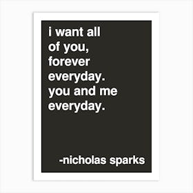 I Want All Of You Nicholas Sparks Quote In Black Art Print