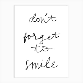 Don'T Forget To Smile Art Print