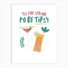 Tipsy Season Art Print