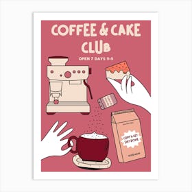 Coffee and Cake Hand Drawn Illustrated Trendy Kitchen Food Art Pink Art Print