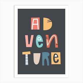 Adventure Neutral Nursery Kids Word Art Black Art Print