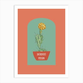 Introvert Cactus Art Print