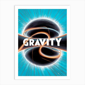 Gravity 1 Art Print