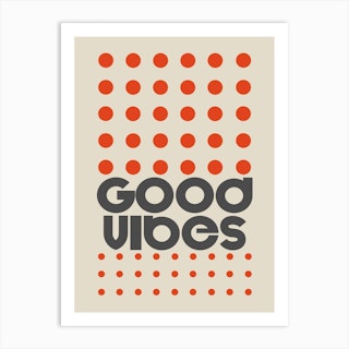 Good Vibes Art Print