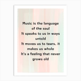 Music Is The Language Of The Soul Art Print