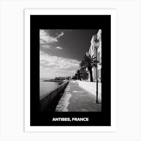 Poster Of Antibes, France, Mediterranean Black And White Photography Analogue 1 Art Print