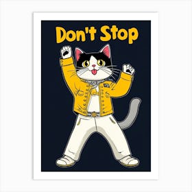 Don'T Stop Art Print