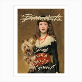 Dogs are a girls best friend vintage altered art I am Art Print