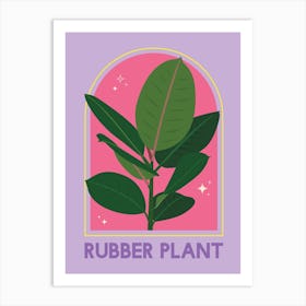 Rubber Plant Art Print