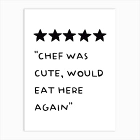 Chef Was Cute Art Print