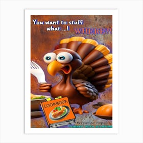 Thanksgiving Turkey Stuffing Art Print