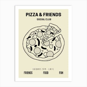 Pizza And Friends Social Club Food Kitchen Art Print