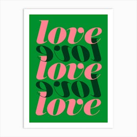 Love Green  Art Print