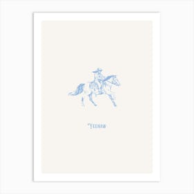 Yeehaw Cowboy Pale Blue Art Print