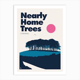 Nearly Home Trees, Cornwall Art Print