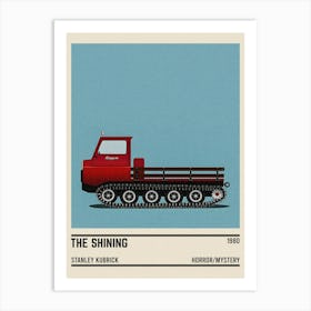 The Shining Snowcat Movie Art Print