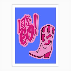 lets go girls boots Art Print