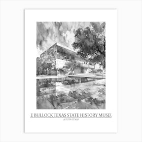 The Bullock Texas State History Museum Austin Texas Black And White Drawing 3 Poster Art Print