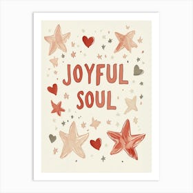 Joyful Soul Art Print