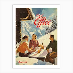 Out Of Office Retro Apre Ski Vintage Cabin Art Winter Wall Art  Art Print