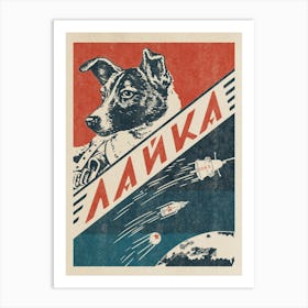 Laika, Soviet space dog — Vintage space poster, retro space art, propaganda poster, retrofuturism, retro sci-fi Art Print