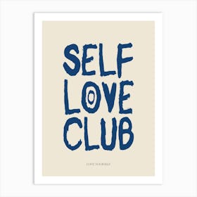 Self Love Club Blue Print Art Print