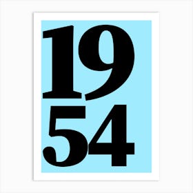 1954 Typography Date Year Word Art Print