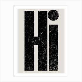 Hi bold print Art Print