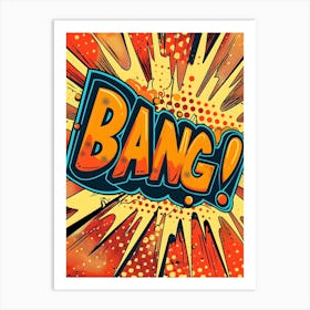 Bang Comic Illustration Art Print