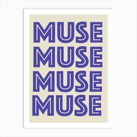Muse Muse Art Print