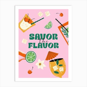 Pink "Savor The Flavor" Cocktails Art Print Art Print