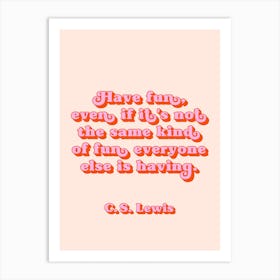 Have Fun even is it's not quote (peach and pink tone) Art Print