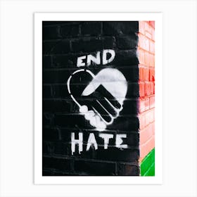 End Hate Art Print
