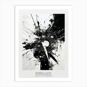 Rebellion Abstract Black And White 1 Poster Art Print