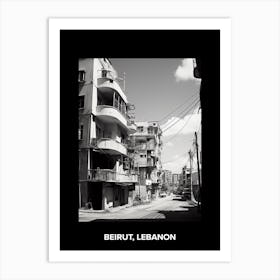 Poster Of Beirut, Lebanon, Mediterranean Black And White Photography Analogue 3 Art Print