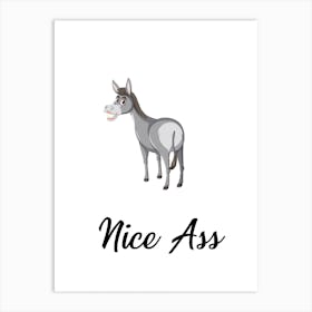 Nice Ass, Funny, Kitchen, Bathroom, Wall Print Art Print