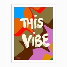 This Vibe Art Print