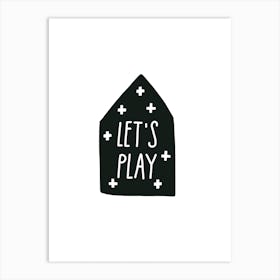 Let S Play House Black Super Scandi Art Print