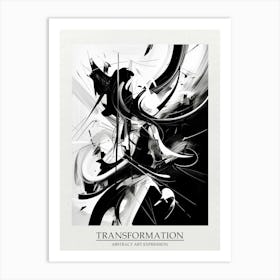 Transformation Abstract Black And White 12 Poster Art Print