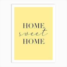 Home Sweet Home Yellow Art Print