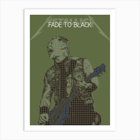 Fade To Black Metallica Art Print