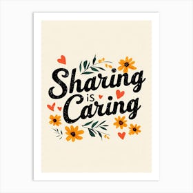 Sharing Is Caring Art Print