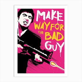Make Way For The Bad Guy Art Print