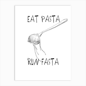 Eat Pasta Run Fasta Póster