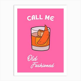 Call Me Old Fashioned Art Print