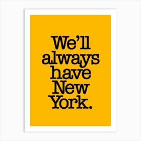 Have New York Art Print